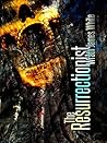 Book cover for The Resurrectionist: Authors Preferred Edition