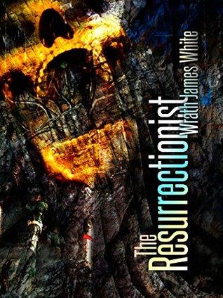 The Resurrectionist: Authors Preferred Edition