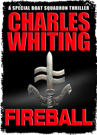 Fireball: An SBS Thriller