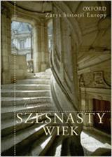 Szesnasty wiek (Zarys historii Europy, #5)