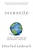 Reconcile: Conflict Transformation for Ordinary Christians