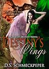 Destiny's Wings by D.S. Schmeckpeper