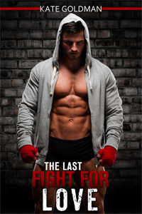 The Last Fight for Love (Kindle Edition)