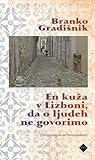 En kuža v Lizboni, da o ljudeh ne govorimo (Strogo zaupno na Portugalskem)