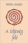 A teljesség felé