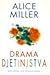 Drama djetinjstva by Alice Miller Drama djetinjstva by Alice Miller