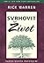 Svrhovit život : zašto uopće postojim?