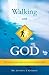 Walking With God (Excerpt):...