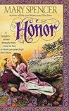 Honor by Mary Spencer Honor by Mary Spencer