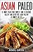 Asian Paleo: 30 Minute Pale...