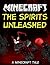 The Spirits Unleashed: A Minecraft Novel & Story