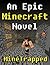 MineTrapped: An Epic Minecraft Novel