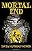 Mortal End: A Simmering Pit...
