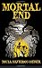 Mortal End by Toula Mavridou-Messer
