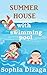 Summer House with Swimming Pool: A summer to remember rhyming events book for kids