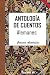 Antología de cuentos alemanes by Thomas Mann