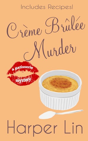 Crème Brûlée Murder (Patisserie Mystery #6)