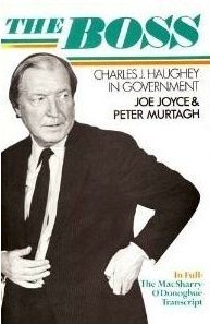 The Boss: Charles J. Haughey in Government (Paperback)
