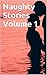 Naughty Stories Volume 1