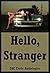 Hello, Stranger