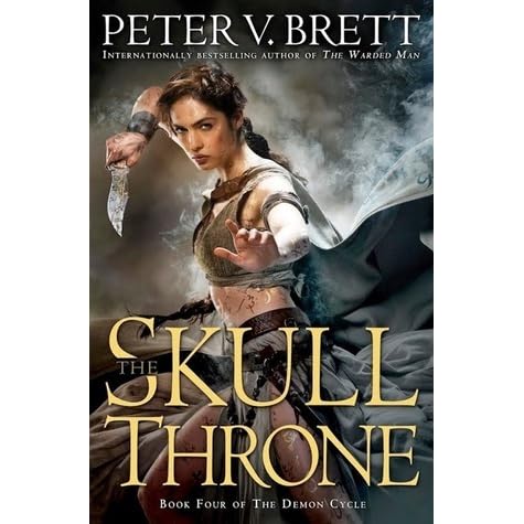 The Skull Throne Demon Cycle 4 By Peter V Brett