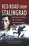Red Road from Stalingrad: Recollections of a Soviet Infantryman Book cover for Red Road from Stalingrad: Recollections of a Soviet Infantryman