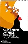 L'amante di Lady Chatterley by D.H. Lawrence L'amante di Lady Chatterley by D.H. Lawrence