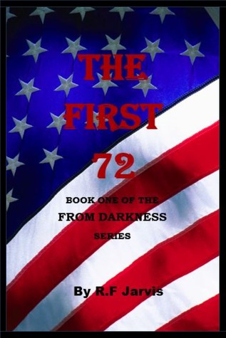 The First 72 (From Darkness, #1)