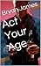 Act Your Age