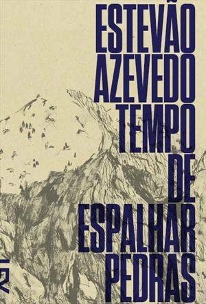 Tempo de Espalhar Pedras