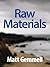 Raw Materials: Collected Essays