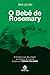 O Bebê de Rosemary by Ira Levin