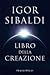 Libro della Creazione by Igor Sibaldi