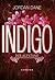 Indigo - Der Aufstand (The Hunted, #2)