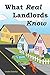 What Real Landlords Know