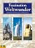 Faszination Weltwunder: Geh...