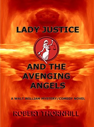 Lady Justice and the Avenging Angels (Lady Justice, Book 4)