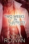 Two Weeks in Geneva: Book One