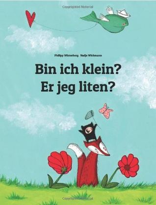 Bin Ich Klein? Er Jeg Liten?