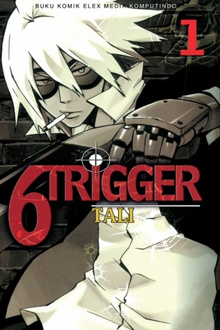 6 Trigger vol. 01 (6 Trigger, # 1)