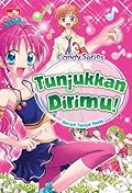 Candy Series: Tunjukkan Dirimu! Berani Tampil Beda