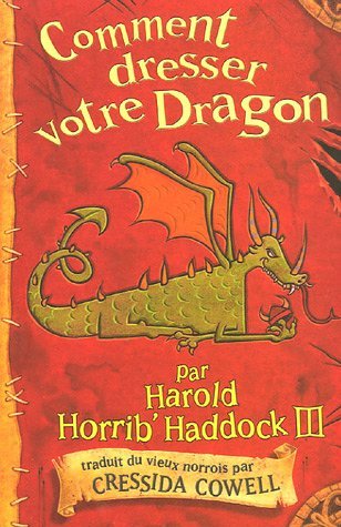 Comment dresser votre Dragon (Harold et les dragons, Tome 1)