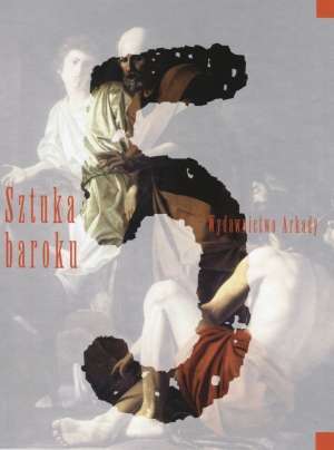 Sztuka baroku (Wielka historia sztuki, #5)