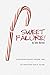 Sweet Failure!: Discovering glorious freedom from the paralyzing fear of failure