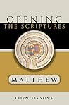 Matthew: Opening the Scriptures