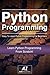 Python: Learn Python Programming in 90 minutes or Less!: Learning Python