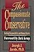 The Compassionate Conservative: Seeking Responsibility and Human Dignity