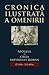 Cronica Ilustrata a omeniri...