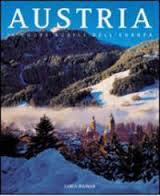 Austria. Il cuore nobile dell'Europa