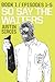 So Say the Waiters, Book 1:...